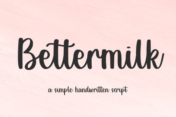 Bettermilk: A Handwritten Typeface That Elevates Digital Branding