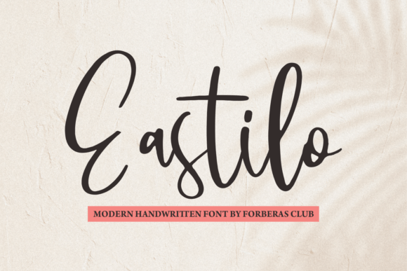 Eastilo: A Handwritten Font That Makes Your Campaigns Instantly Recognizable