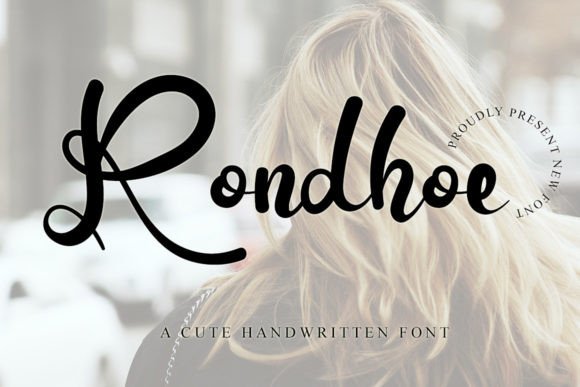 Rondhoe: A Fresh, Elegant Handwritten Font for Real Branding