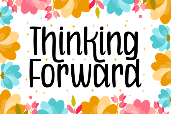 Thinking Forward: A Handwritten Font That Feels Like a Warm Conversation